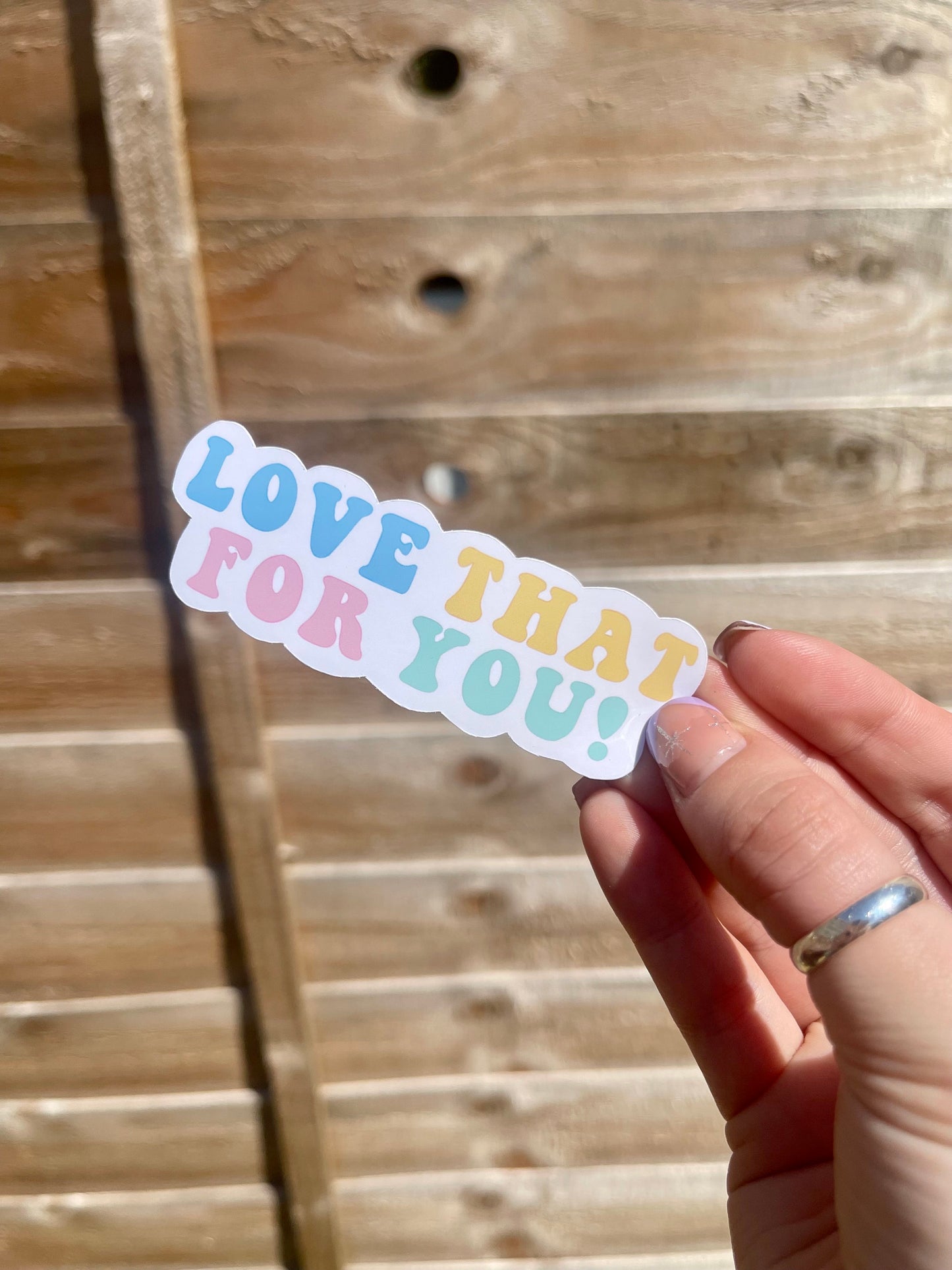 Love That For You Positive Sticker