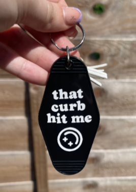 That Curb Hit Me Motel Keyring