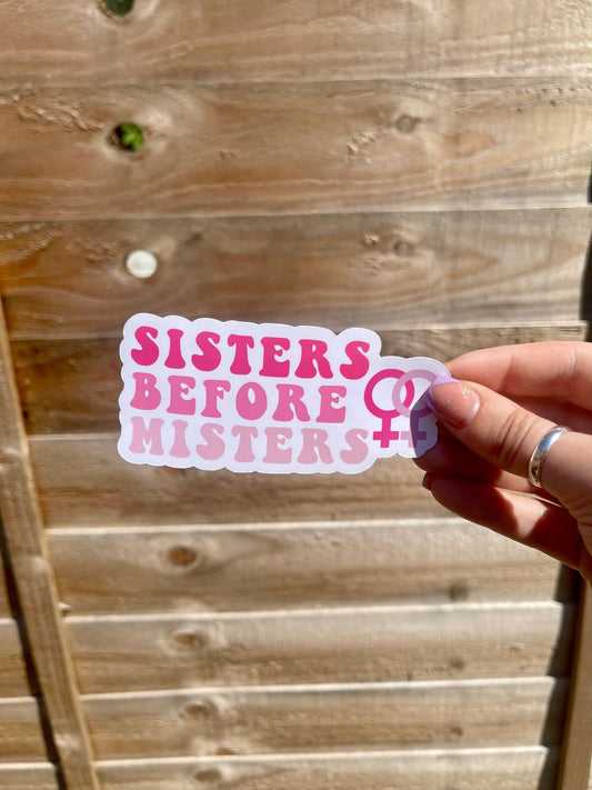 Sisters Before Misters Sticker